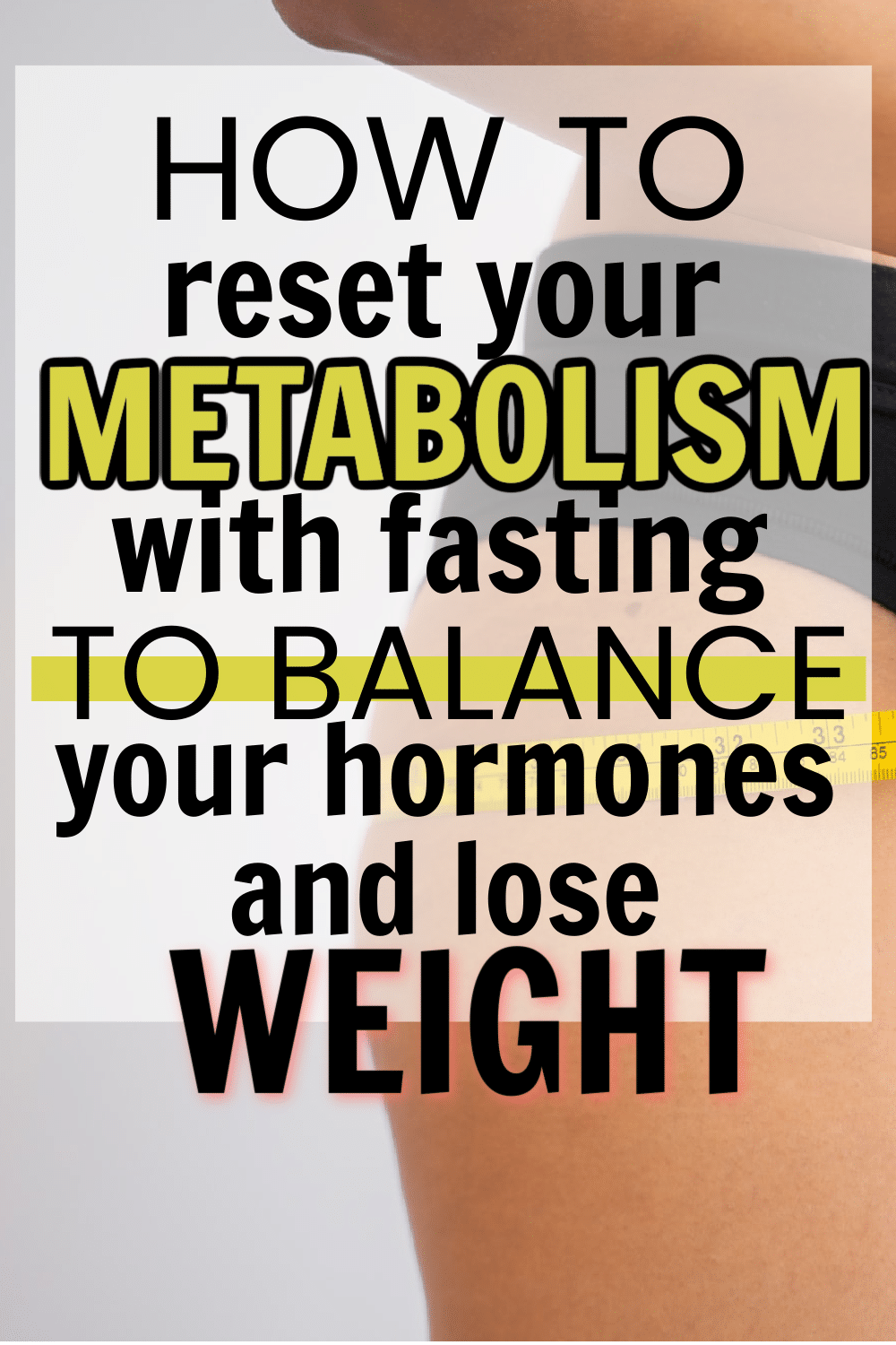 How to Reset Your Metabolism Naturally to Lose Weight - Empowered