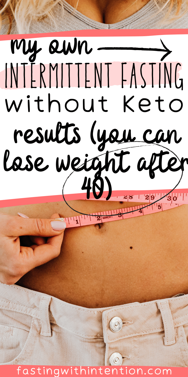 Intermittent Fasting Without Keto Results (Includes Before and After