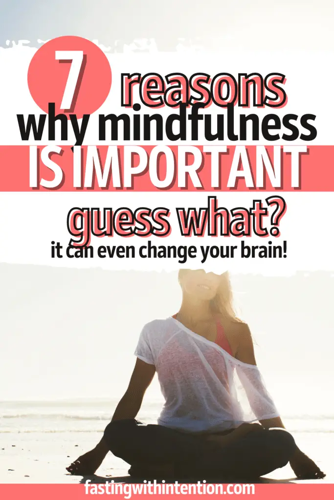 why mindfulness is important