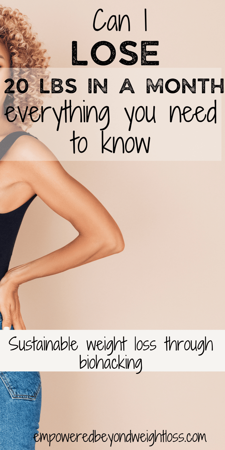 can-i-lose-20-lbs-in-a-month-everything-you-need-to-know