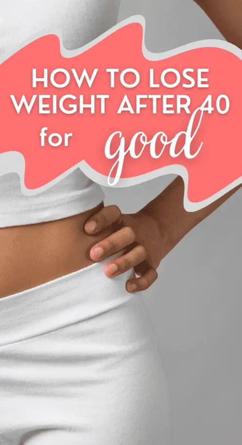 how to lose weight after 40