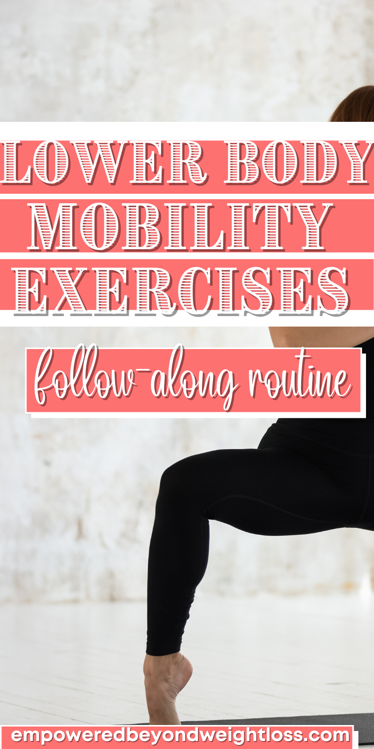 Lower Body Mobility Exercises With Full Length Video Routine