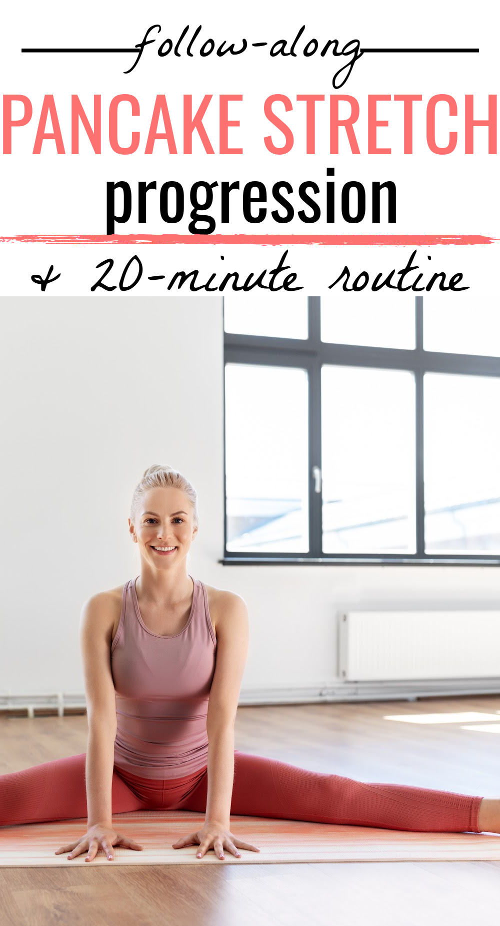 Pancake Stretch Progression How to Get Your Pancake Empowered Beyond Weight Loss